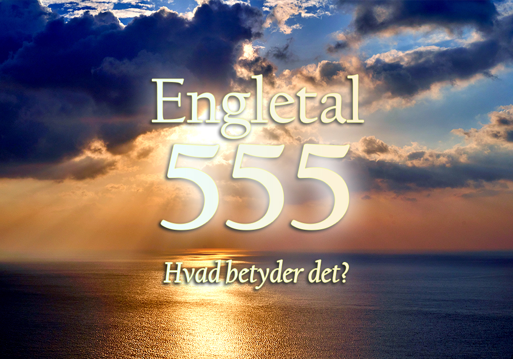 Engletal 555: Betydning og symbolik